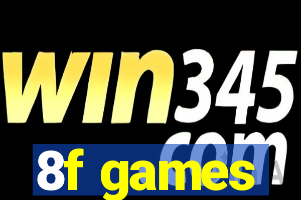 8f games